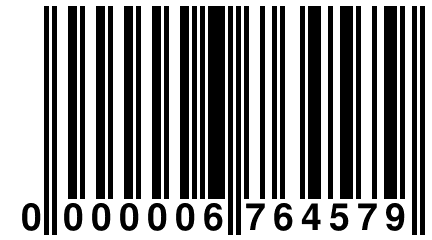 0 000006 764579