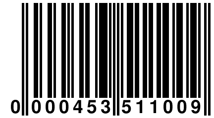 0 000453 511009