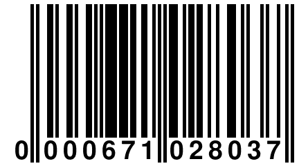 0 000671 028037