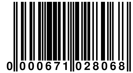 0 000671 028068