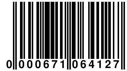 0 000671 064127