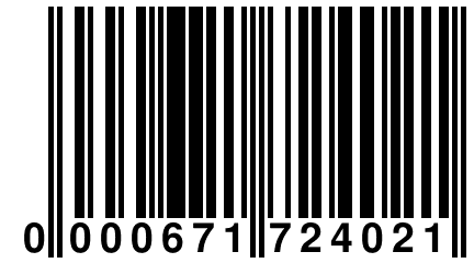 0 000671 724021