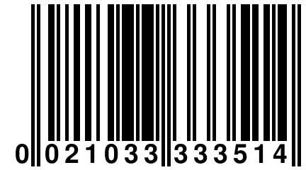 0 021033 333514