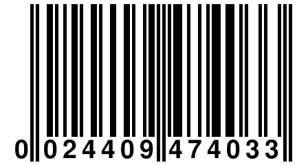 0 024409 474033