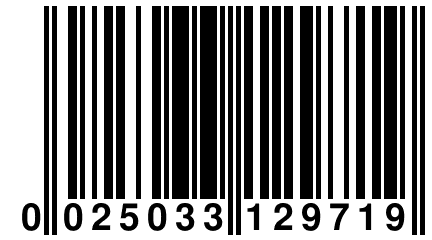 0 025033 129719