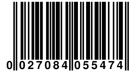 0 027084 055474