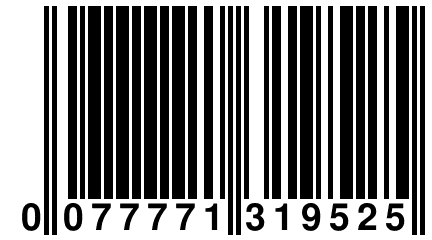 0 077771 319525