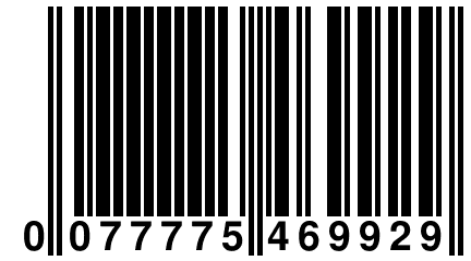 0 077775 469929