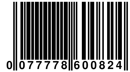 0 077778 600824