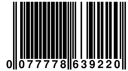 0 077778 639220