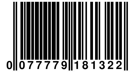 0 077779 181322