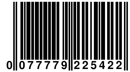 0 077779 225422