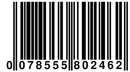 0 078555 802462