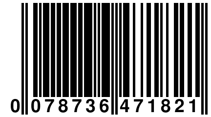 0 078736 471821