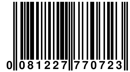 0 081227 770723