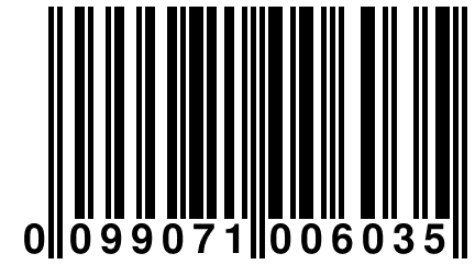 0 099071 006035