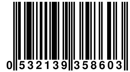 0 532139 358603