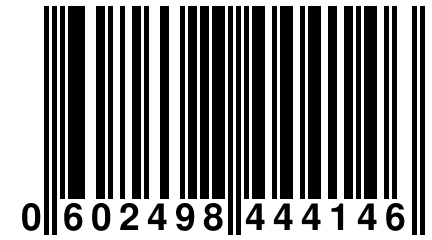 0 602498 444146