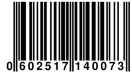 0 602517 140073