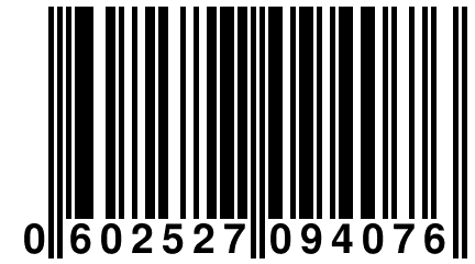 0 602527 094076