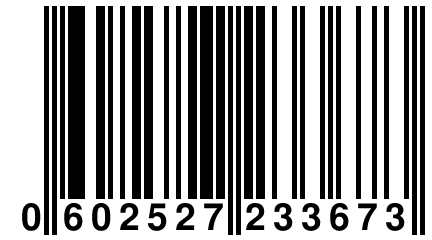 0 602527 233673