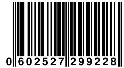 0 602527 299228