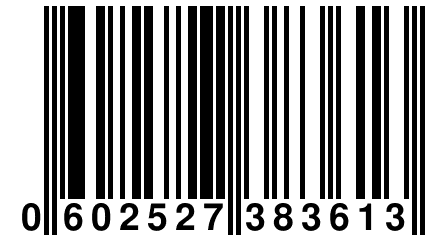 0 602527 383613