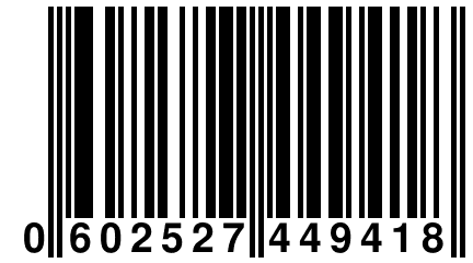 0 602527 449418