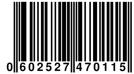 0 602527 470115