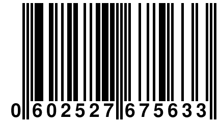 0 602527 675633