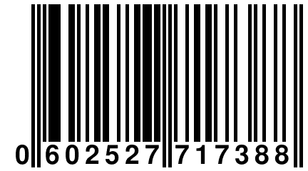 0 602527 717388