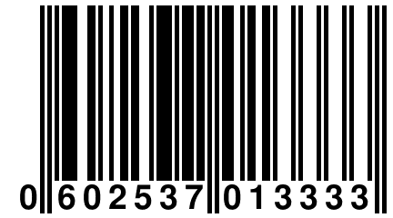 0 602537 013333