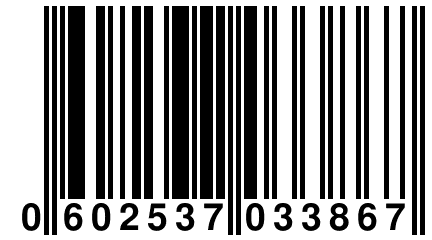 0 602537 033867