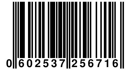 0 602537 256716