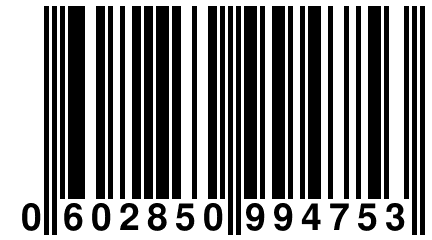 0 602850 994753