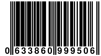 0 633860 999506