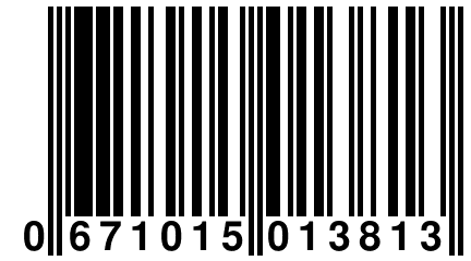 0 671015 013813