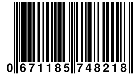 0 671185 748218