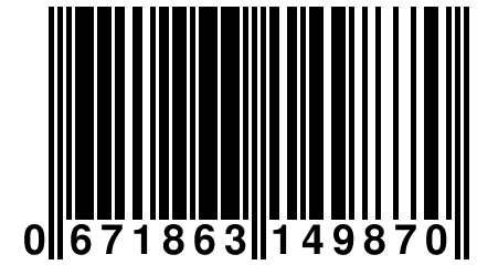 0 671863 149870