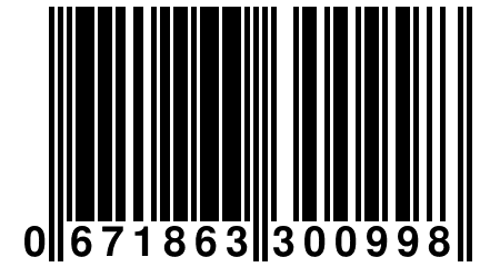 0 671863 300998