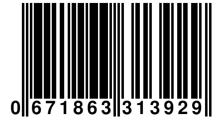 0 671863 313929