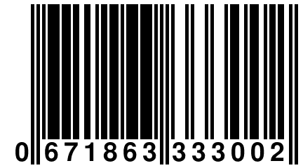 0 671863 333002