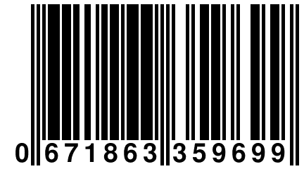 0 671863 359699