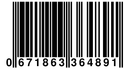 0 671863 364891