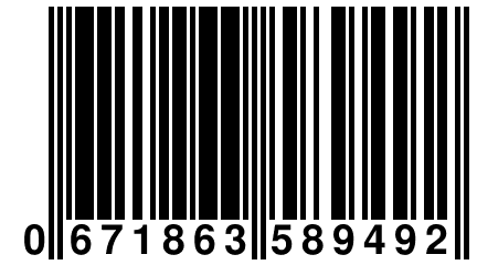 0 671863 589492