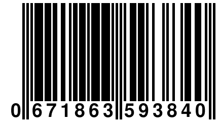 0 671863 593840