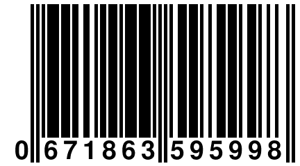 0 671863 595998