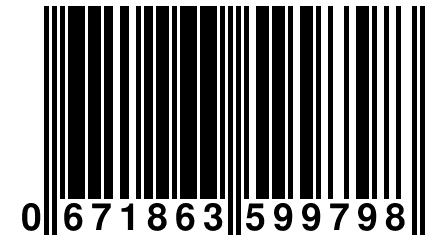 0 671863 599798