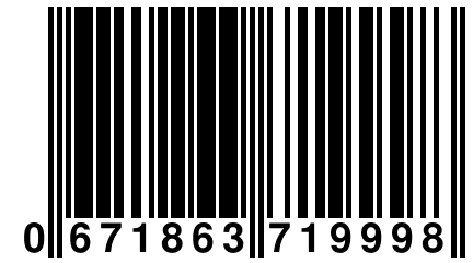 0 671863 719998