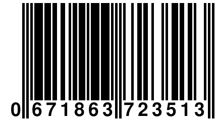 0 671863 723513